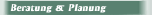 Beratung & Planung